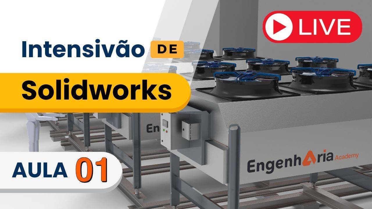 Intensivão de Solidworks Aula 01 - Introdução Ao Projeto