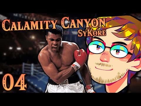 Calamity Canyon SyKore - Episode 04 (One-Two Punch!)