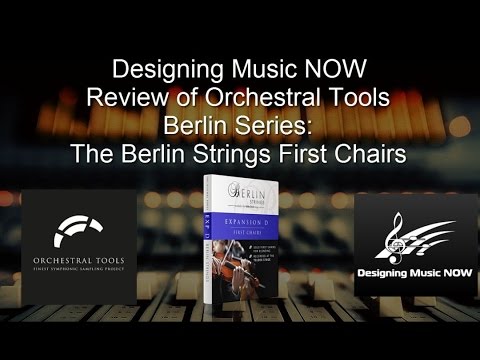 DMN ORCHESTRA REVIEW SERIES - Orchestral Tools - The Berlin Strings First Chairs