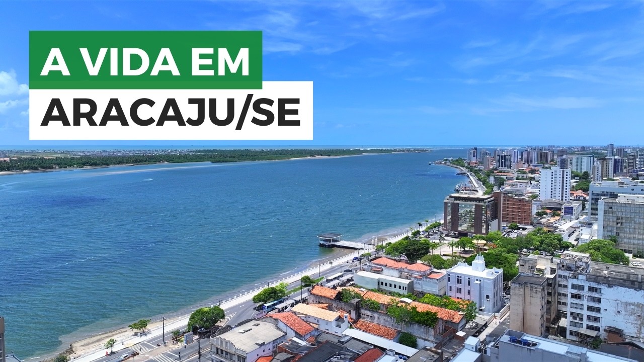 ARACAJU: A vida na charmosa capital de Sergipe!