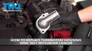 How to Replace Thermostat Housing 2008-2017 Mitsubishi Lancer 2.4L L4