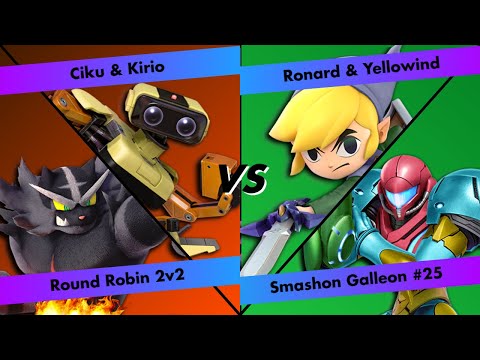 Smashon Galleon #25 - Round Robin 2v2 -  Ronard & Yellowind VS Cibu & Kirio