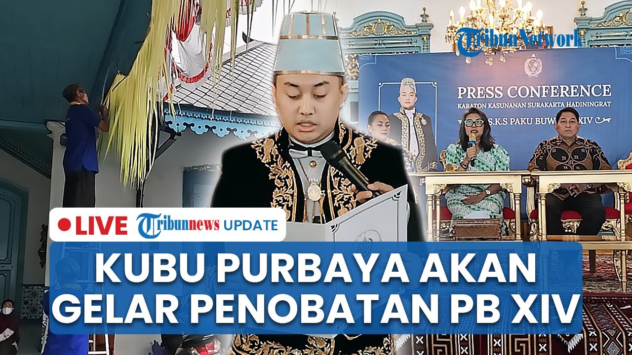 LIVE: Kubu Gusti Purbaya Tetap Gelar Jumenengan PB XIV, Sri Sultan HB X Dikabarkan Hadir