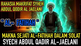 Download lagu RAHASIA MAKRIFAT SURAH AL-FATIHAH DALAM SOLAT  Syekh Abdul Qadir al-Jailani: Kunci Kecukupan Harta mp3
