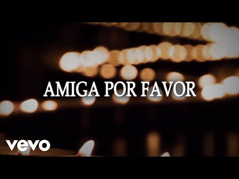 Pedro Fernández - Amiga Por Favor (LETRA)