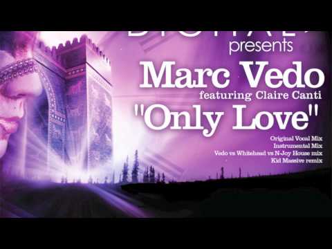 Marc Vedo - Only Love (Vocal Mix)