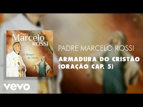 Armadura do Cristão - Padre Marcelo Rossi