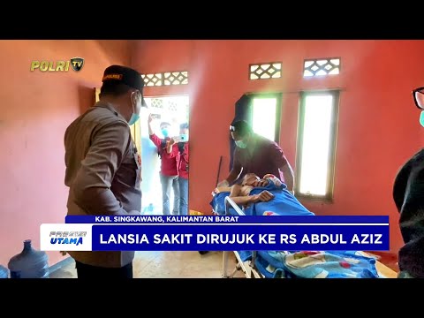 POLRES SINGKAWANG EVAKUASI LANSIA SAKIT TBC BUKTI NYATA KEPEDULIAN POLRI