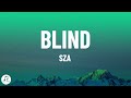SZA - Blind (sped up lyrics)
