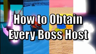 Hours | How to Get Every Boss Host (Equinox, Bloxxer, Drifter, Dreamer)