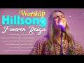 FOREVER REIGN Hillsong Worship Songs Nonstop Best Popular Christian Songs By Hillsong Church