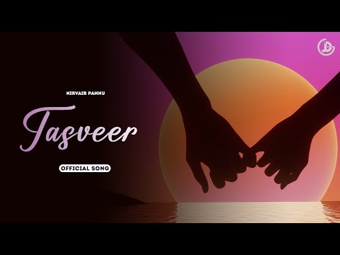 Tasveer : Nirvair Pannu (Official Song) Deol Harman | Juke Dock