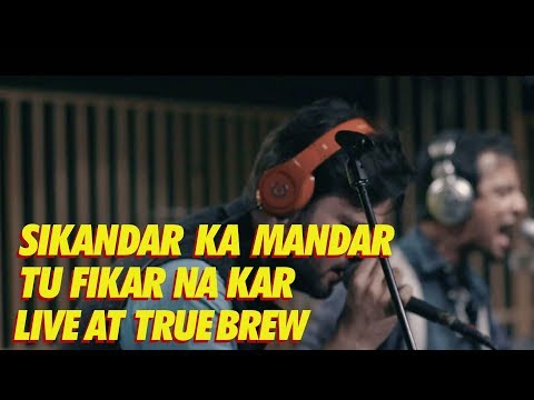 LATB // 18 // Sikandar Ka Mandar - Tu Fikar Na Kar