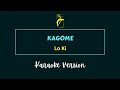 KAGOME - Lo Ki | KARAOKE VERSION