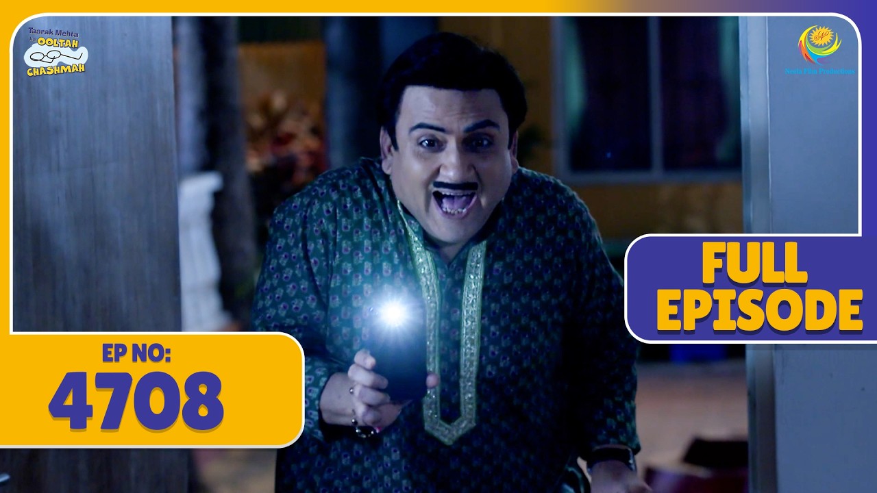 NEW FULL 4708 - Andhere ka फ़ायदा उठाकर Jethalal ne Chali Apni Chal | Taarak Mehta ka Ooltah Chasmah