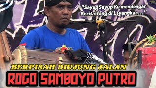 Download lagu SAYUP SAYUP KU MENDENGAR - BERPISAH DI UJUNG JALAN - LAGU JARANAN - ROGO SAMBOYO PUTRO mp3