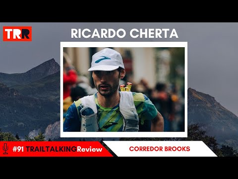TRAILTALKING Review 91 - Ricardo Cherta: "Brooks is one of the brands most committed to runners."