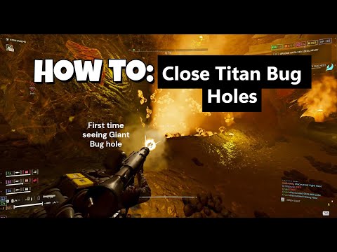 How to close Titan Bug Holes!! - Helldivers 2
