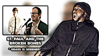 OH MY LORD! WHO IS THIS MAN SINGING?! St. Paul and The Broken Bones - Grass Is Greener | REACTION