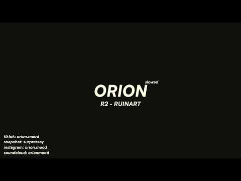 R2 - RUINART (slowed + reverb)