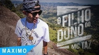 MC TAZ - O Filho do Dono (Webclipe Oficial) + LETRA DA MUSICA Boox Videos Lançamento 2014