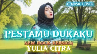 Download lagu PESTAMU DUKAKU - YULIA CITRA [ ROCK VERSION ] (Lirik Lagu)  mp3