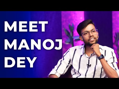 मिलिये Manoj Dey से Sandeep thumbnail