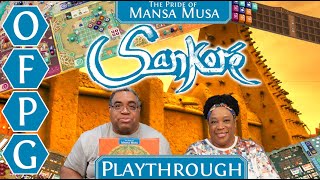 OFPG - Sankoré: The Pride of Mansa Musa Playthrough (Knowledge is Power!)