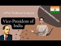 Vice President Of India Election Qualification Powers Functions Political Science UPSC