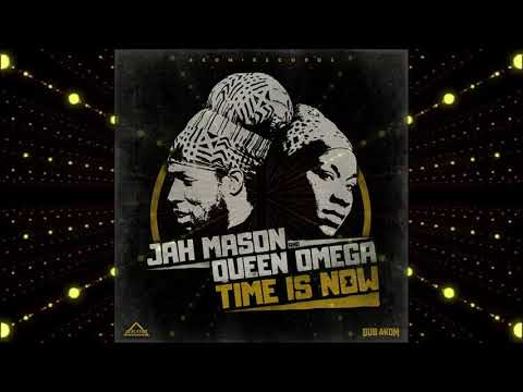JAH MASON & QUEEN OMEGA – TIME IS NOW – 2020