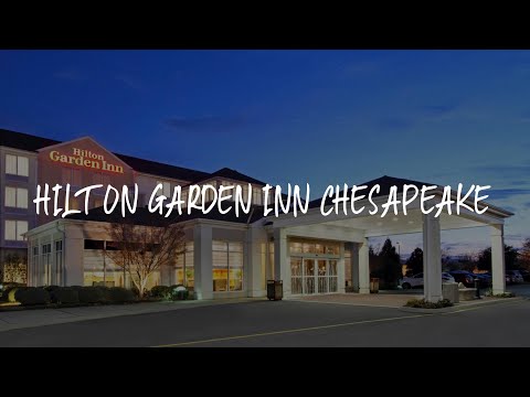 Hilton Garden Inn Chesapeake Review - Chesapeake , United States of America