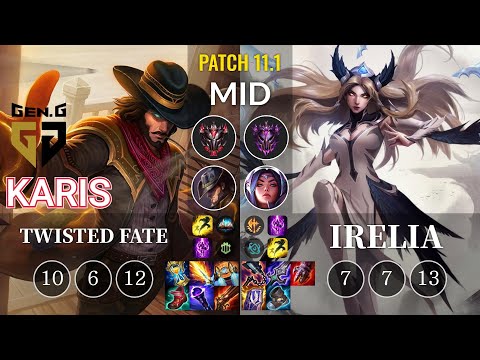 GEN Karis Twisted Fate vs Irelia Mid - KR Patch 11.1