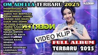 Download lagu NGERTENONO ATI - Cantika Adella FT  Difarina Indra Adella | OM ADELLA FULL ALBUM TERBARU 2025 mp3