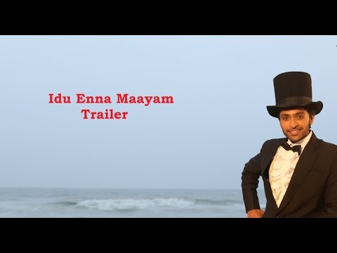 Idhu Enna Mayam Tamil Movie Official Trailer