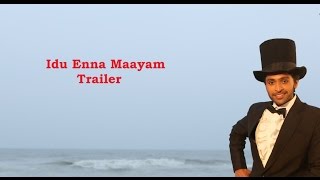 Idu Enna Maayam - Trailer   Vikram Prabhu GV Praka