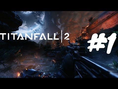 Titanfall 2 Campaign Gameplay Walkthrough Part 1