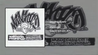 Madchild - Clostraphobic
