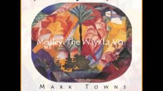 Mark Towns Latin Jazz Band w Kirk Whalum - Medley: The Way/La Via