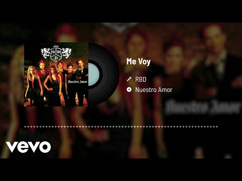 RBD - Me Voy (Audio)
