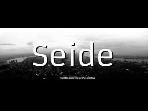 How to pronounce Seide in German
