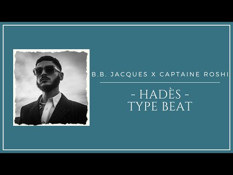 B.B. Jacques X Captaine Roshi - Hadès Type Beat