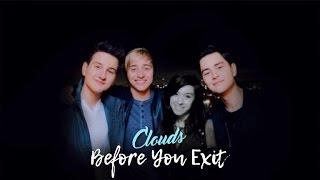 Clouds - Before You Exit | in loving memory of Christina Grimmie
