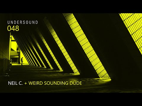 UnderSound 048 + Weird Sounding Dude [29th April, 2021]