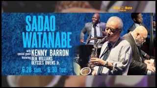 SADAO WATANABE : BLUE NOTE TOKYO 2015 trailer