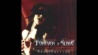 Forever Slave - Resurrection (Full Demo)