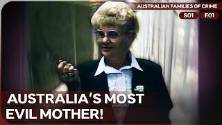 She Built a Crime Family From Her Own Children! | Australian Families of Crime | Season 1 Episode 1