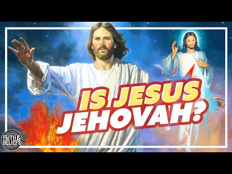 Why do Latter-day Saints believe Jesus Christ is Jehovah? Ep. 146