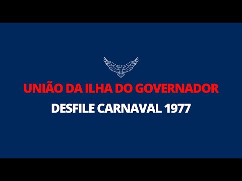 Escola de Samba União da Ilha do Governador - Desfile Carnaval 1977 - Domingo