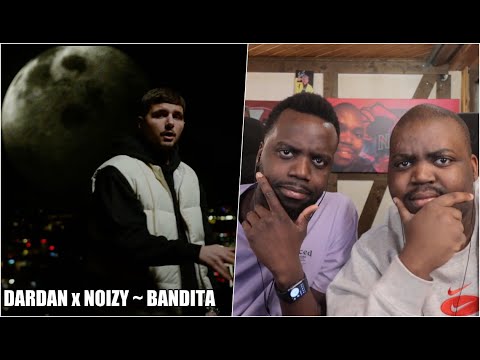 BLACKBROS REAGIEREN AUF: DARDAN x NOIZY ~ BANDITA