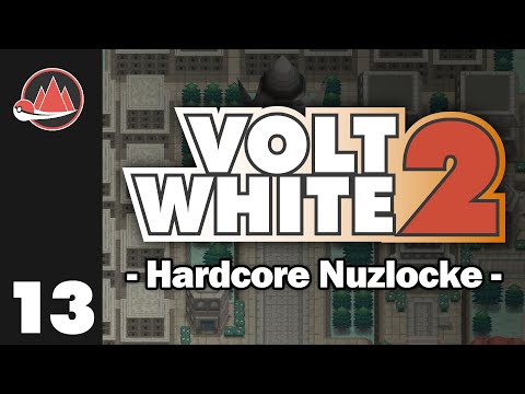 Pokemon Volt White 2 - Hardcore Nuzlocke - Full Final Attempt Pt. 13